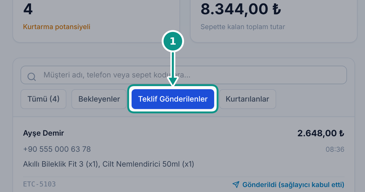 Terk edilen sepetleri takip etmek: Gönderilen teklifleri ayırın