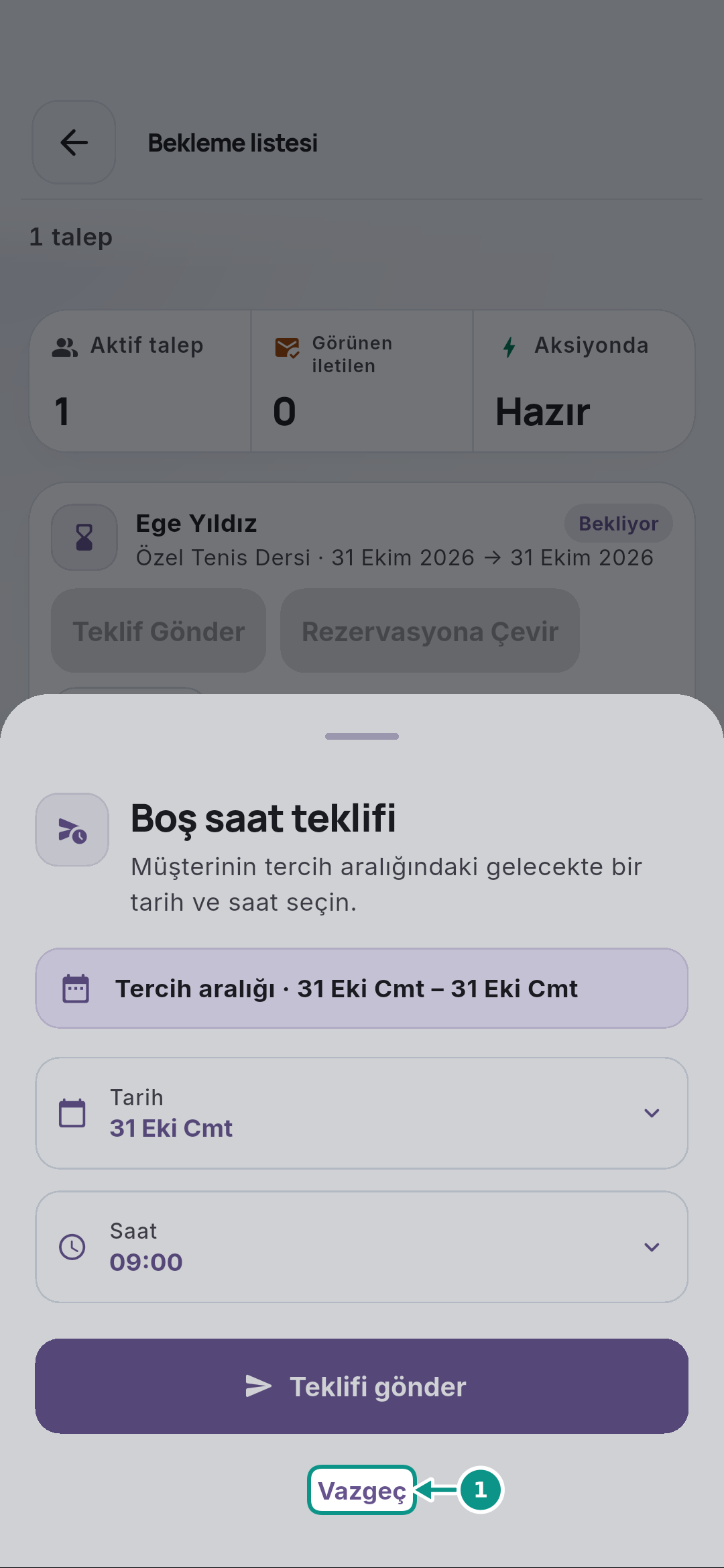 Bekleme listesinden uygun saat teklifini hazırlamak: Formdan geri dönün