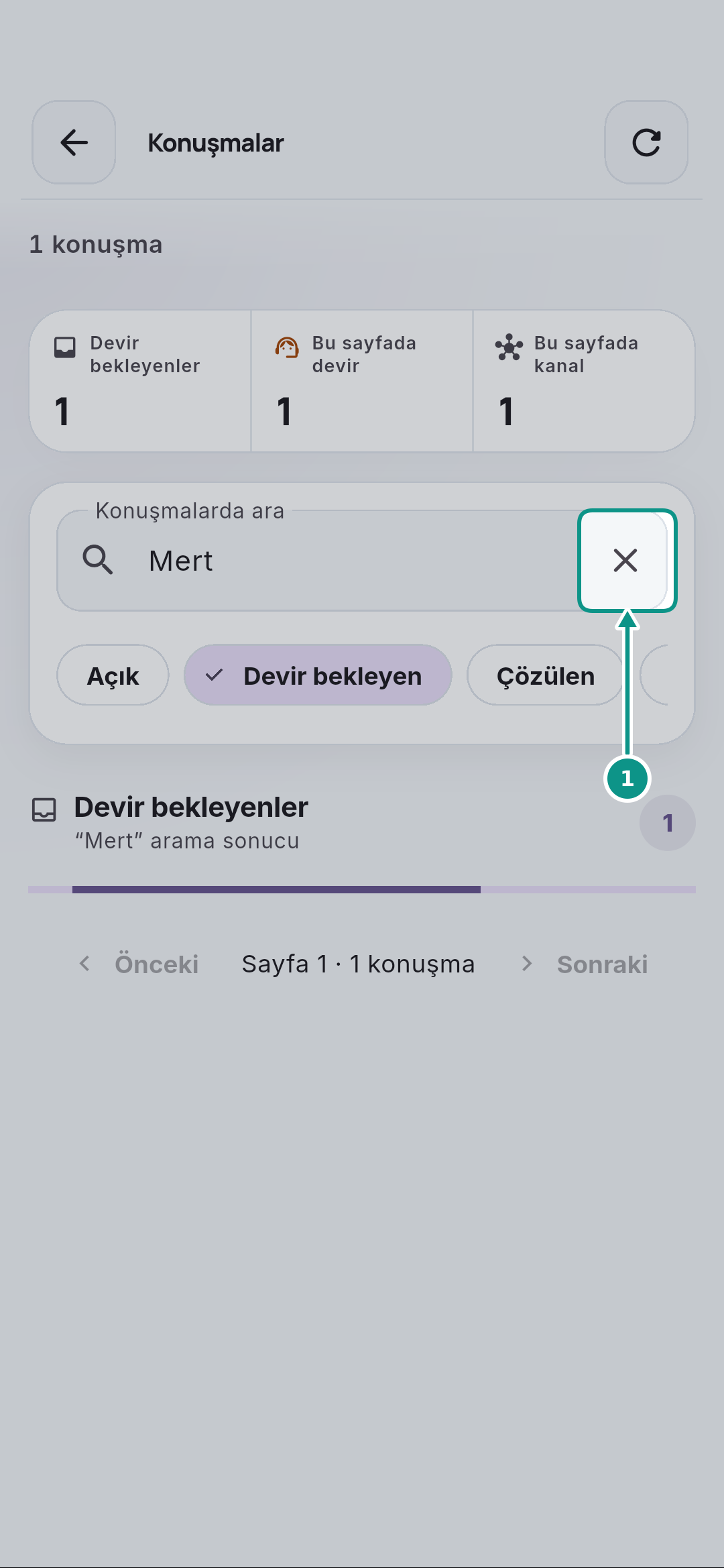 Konuşmalar: devir bekleyen mesajı ve yanıt alanını okumak: Aramayı temizleyin