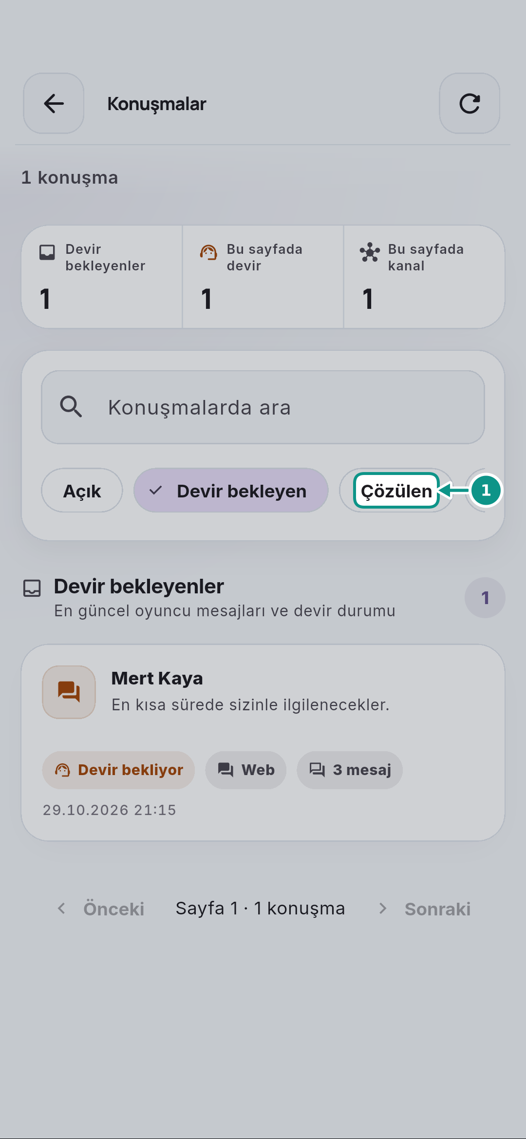 Konuşmalar: devir bekleyen mesajı ve yanıt alanını okumak: Çözülenleri ayırın