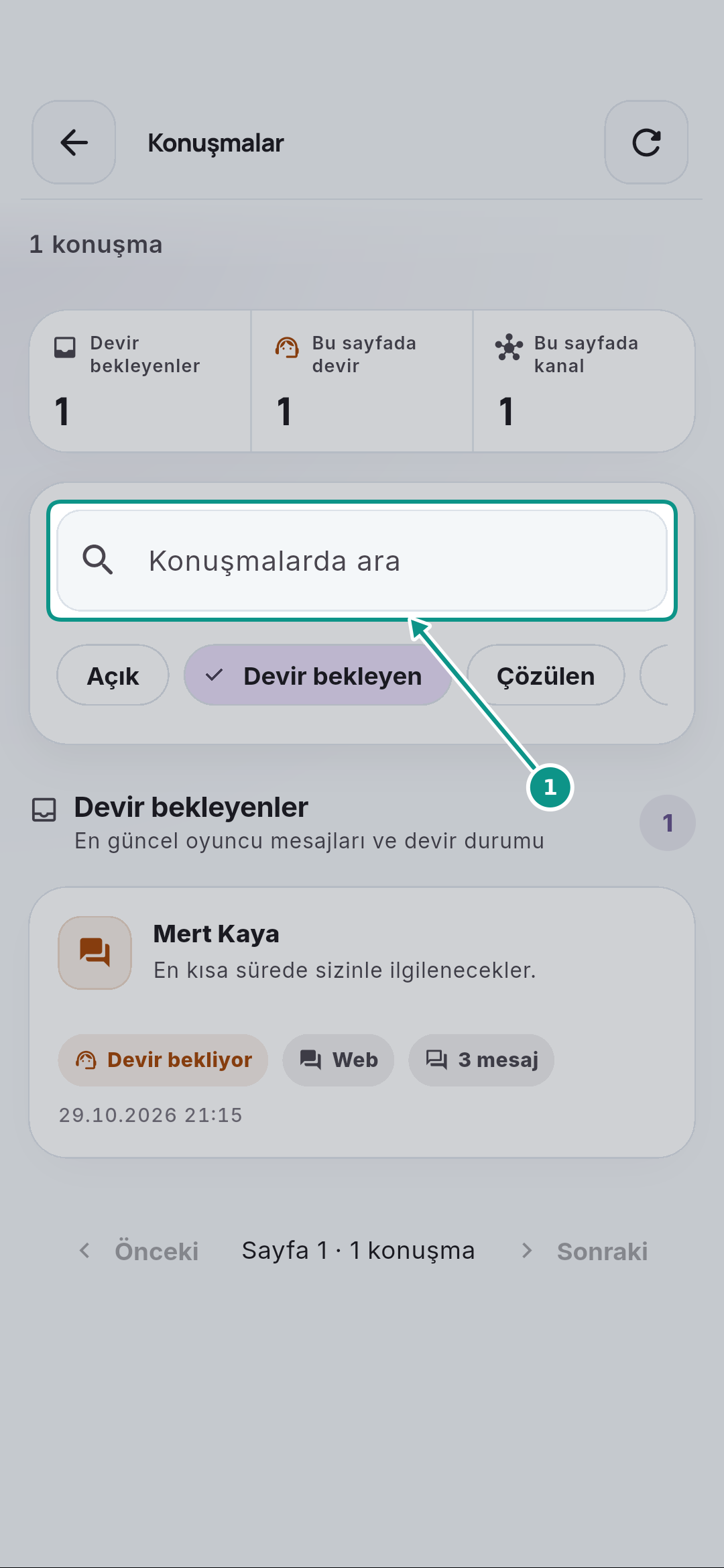 Konuşmalar: devir bekleyen mesajı ve yanıt alanını okumak: Konuşmayı arayın