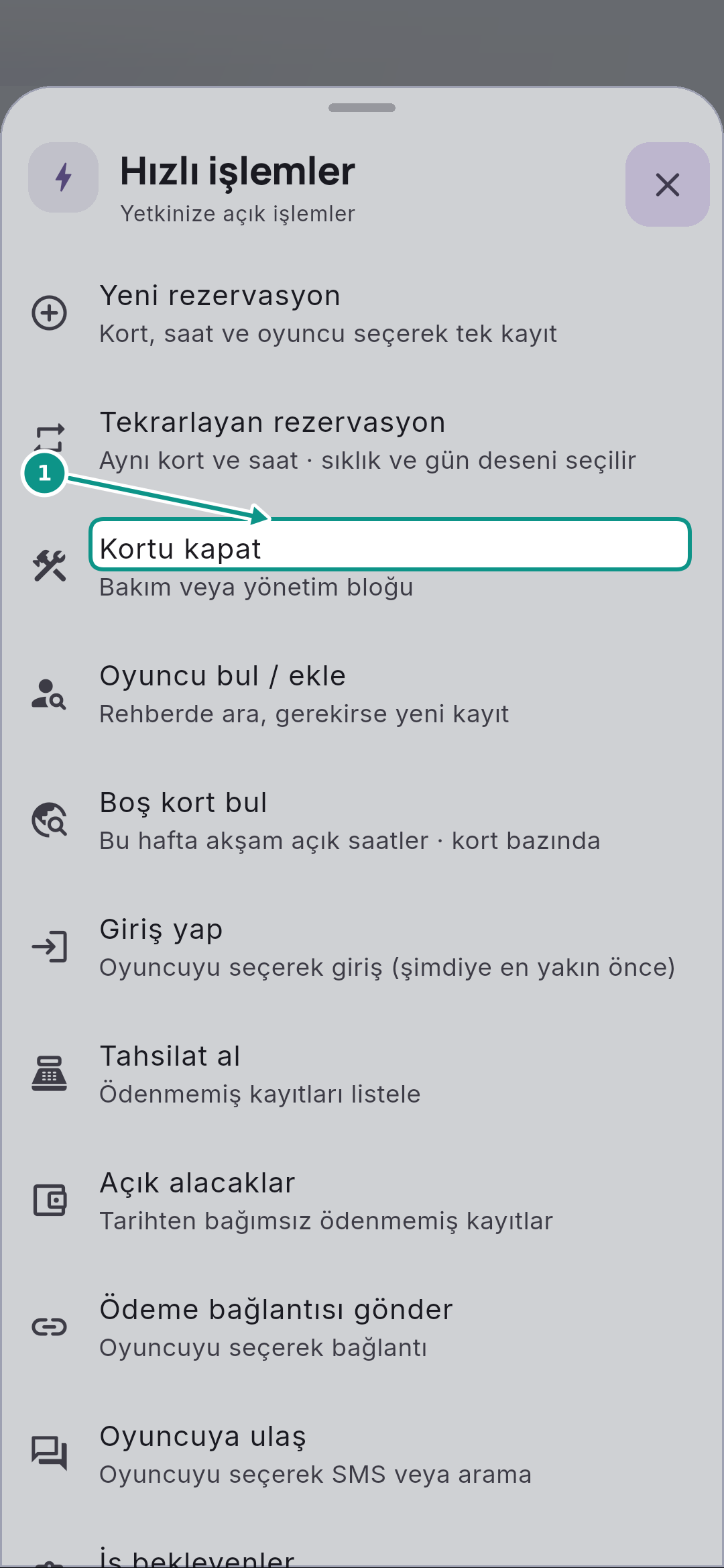 Bakım için kort kapatmak ve kapamayı kaldırmak: Kapatma formunu açın